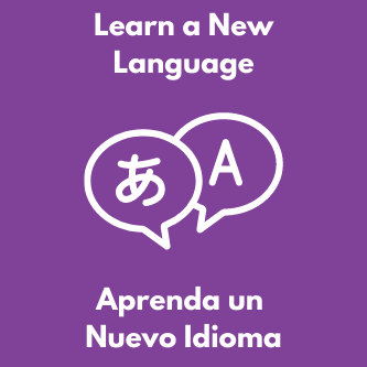 Learn a New Language / Aprenda un nuevo idioma
