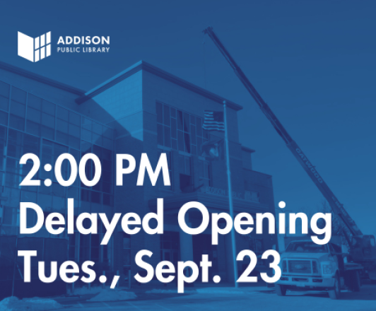 image of a crane outside of the library with a blue translucent overlay. text reads 2:00 PM delayed opening, tues., sept. 23