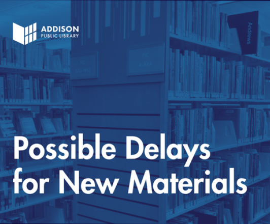 library book shelves with text overlay possible delays for new materials
