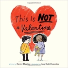 Book cover of This is Not a Valentine