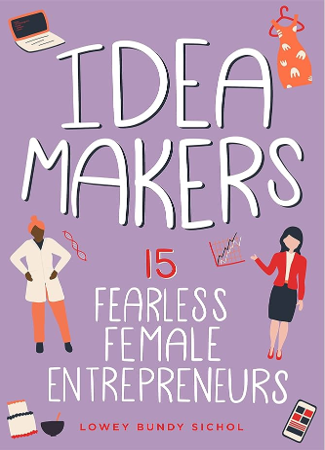 Cover of Idea makers: 15 fearless female entrepreneurs