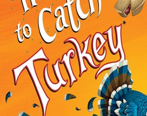 How to Catch a Turkey book cover, turkey running across the cover