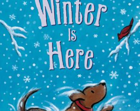 Winter is here book cover, a dog plays in the snow while birds watch