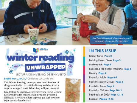 Promotional poster for the Addison Public Library’s January/February 2026 newsletter. It shows two older adults crafting at a table by a large window, with a caption about Free Time Fridays. Other sections highlight Winter Reading Unwrapped, an “In This Issue” list of programs, and an MLK Day of Service announcement. Footer includes library contact information.